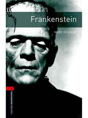 cover image of Frankenstein  (Oxford Bookworms Series Stage 3): 本編